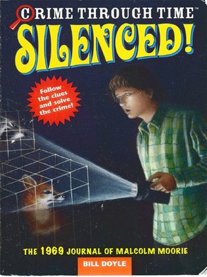 cover image of Silenced!: The 1969 Journal of Malcolm Moorie